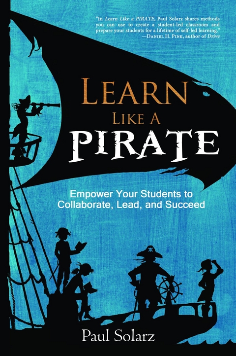 Learn Like a PIRATE - Paul Solarz