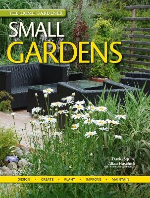 The Home Gardener: Small Gardens