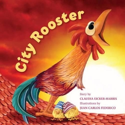 City Rooster - Claudia Eicker-Harris