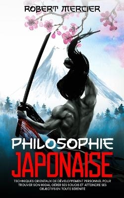 Philosophie Japonaise - Robert Mercier