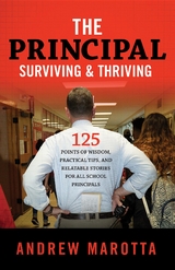 The Principal: Surviving & Thriving - Andrew Marotta