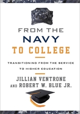 From the Navy to College -  Robert W. Blue Jr.,  Jillian Ventrone