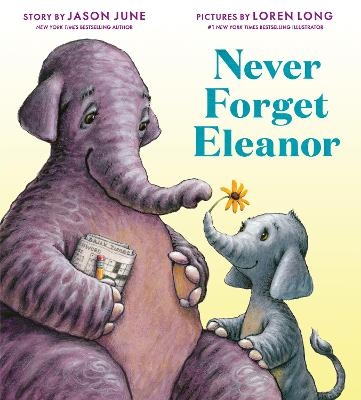 Never Forget Eleanor -  Jason June