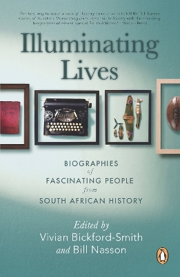 Illuminating Lives - Vivian Bickford-Smith, Bill Nasson