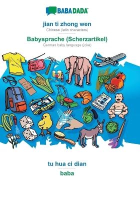 BABADADA, jian ti zhong wen - Babysprache (Scherzartikel), tu hua ci dian - baba