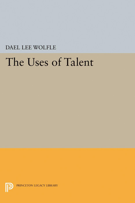 The Uses of Talent - Dael Lee Wolfle
