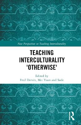 Teaching Interculturality 'Otherwise'