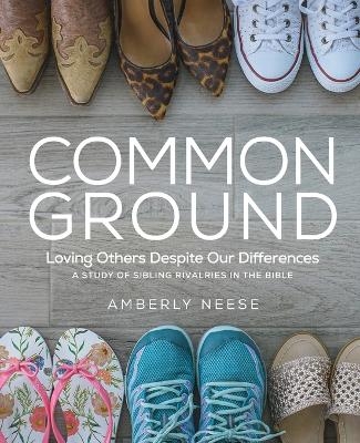 Common Ground: Women's Bible Study Guide with Leader Helps - Amberly Neese