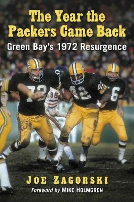 The Year the Packers Came Back - Joe Zagorski