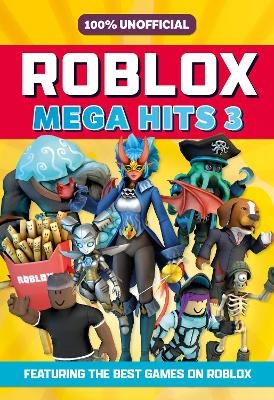 100% Unofficial Roblox Mega Hits 3 -  100% Unofficial