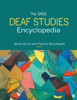 The SAGE Deaf Studies Encyclopedia - 