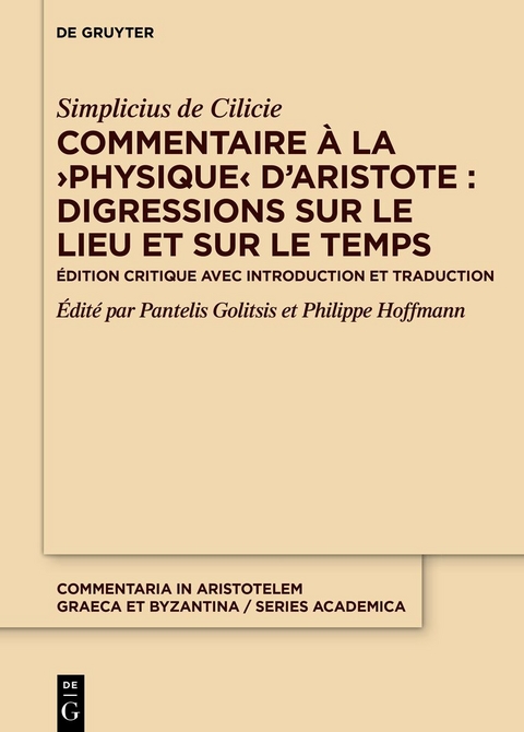 Commentaire &agrave; la &rsaquo;Physique&lsaquo; d&rsquo;Aristote : Digressions sur le lieu et sur le temps - 