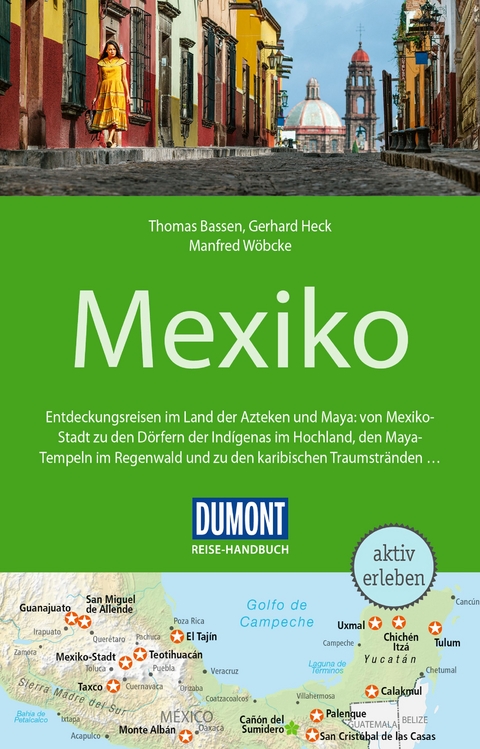 DUMONT Reise-Handbuch Reisef&uuml;hrer Mexiko - Gerhard Heck, Manfred W&ouml;bcke, Thomas Bassen