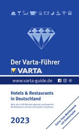 Der Varta-F&uuml;hrer 2023 Hotels & Restaurants in Deutschland