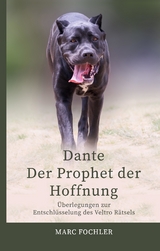 Dante &mdash; Der Prophet der Hoffnung - Marc Fochler
