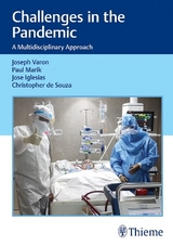 Challenges in the Pandemic - Joseph Varon, Paul Marik, Jose Iglesias, Christopher Souza