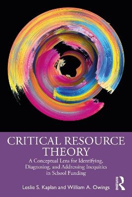 Critical Resource Theory - Leslie S. Kaplan, William A. Owings