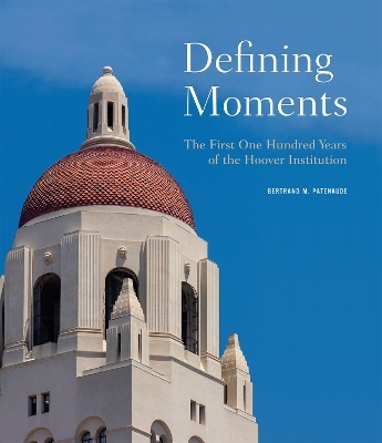 Defining Moments - Bertrand M. Patenaude