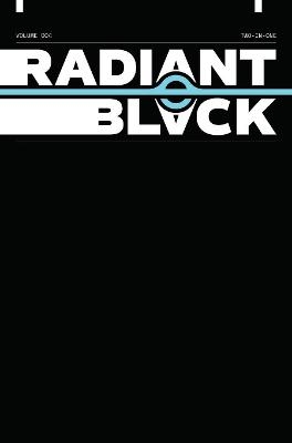 Radiant Black, Volume 4: A Massive-Verse Book - Kyle Higgins