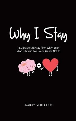 Why I Stay - Gabby Scollard