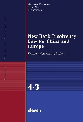 New Bank Insolvency Law for China and Europe - Matthias Haentjens,  Guo,  Wessels