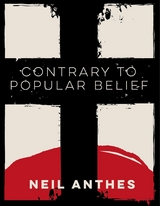Contrary to Popular Belief -  Neil Anthes
