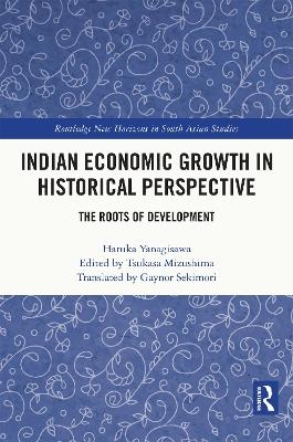 Indian Economic Growth in Historical Perspective - Haruka Yanagisawa