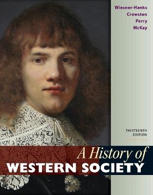A History of Western Society, Combined Volume - Merry E. Wiesner-Hanks, Clare Haru Crowston, Joe Perry, John P. McKay