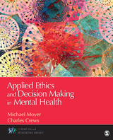 Applied Ethics and Decision Making in Mental Health - Michael S. (Shufelt) Moyer, Charles R. Crews