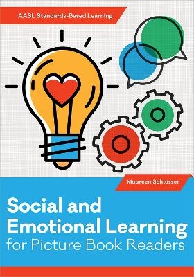Social and Emotional Learning for Picture Book Readers - Maureen Schlosser
