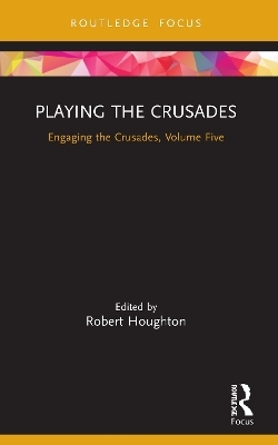 Playing the Crusades - 