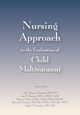 Nursing Approach to the Evaluation of Child Maltreatment 2e - Paul Clements, Ann Burgess, Theresa M. Fay-Hillier, Eileen Giardino, Angelo P. Giardino