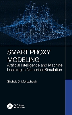 Smart Proxy Modeling - Shahab D. Mohaghegh