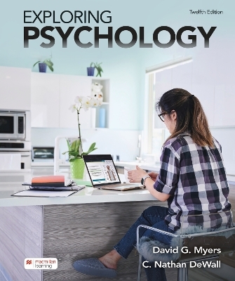 Exploring Psychology (International Edition) - David Myers, DeWall C. Nathan