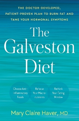The Galveston Diet - Mary Claire Haver