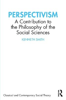 Perspectivism - Kenneth Smith