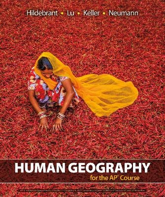 Human Geography for the AP&reg; Course - Barbara Hildebrandt