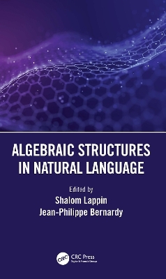 Algebraic Structures in Natural Language