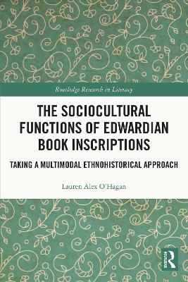 The Sociocultural Functions of Edwardian Book Inscriptions - Lauren Alex O'Hagan