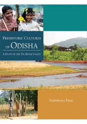 Prehistoric Cultures of Odisha: