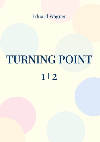 Turning point 1+2