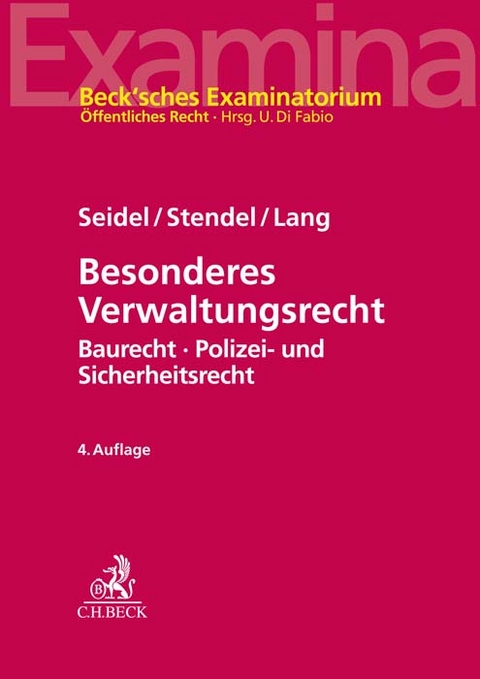 Besonderes Verwaltungsrecht - Achim Seidel, Robert Stendel, Rudi Lang, Ekkehart Reimer, Markus M&ouml;stl