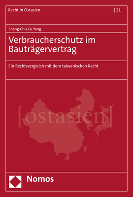 Verbraucherschutz im Bauträgervertrag - Sheng-Chia Eu Yang