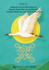 Reactivity of Low-Valent Group 14 Species Toward Main Group Element, Transition Metal and Lanthanide Compounds - Xiaofei Sun