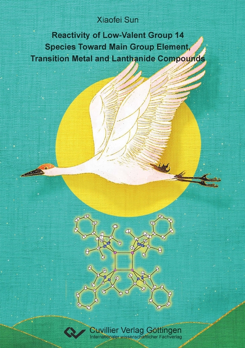 Reactivity of Low-Valent Group 14 Species Toward Main Group Element, Transition Metal and Lanthanide Compounds - Xiaofei Sun