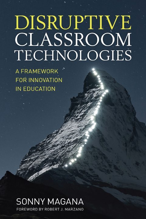 Disruptive Classroom Technologies - Sonny Magana