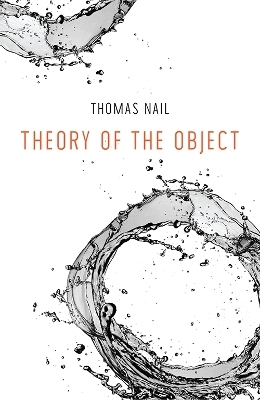 Theory of the Object - Thomas Nail