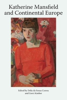 Katherine Mansfield and Continental Europe - 