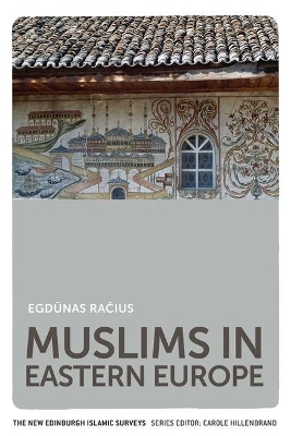 Muslims in Eastern Europe - Egdūnas Račius