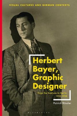 Herbert Bayer, graphic designer - Patrick R&ouml;ssler